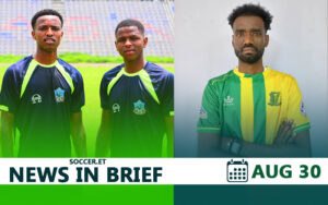 Ethiopian football news in brief – AUG 30